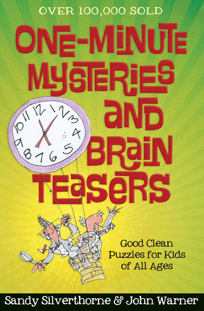 One-Minute Mysteries and Brain Teasers, Sandy Silverthorne, John Warner