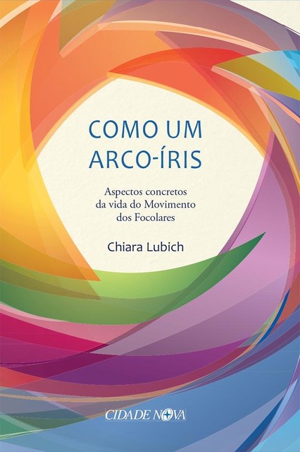 Como um arco-íris, Chiara Lubich