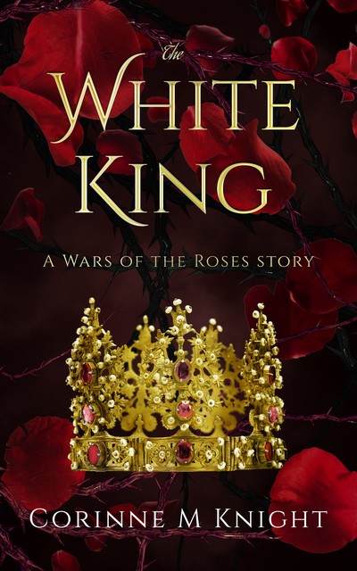 The White King, Corinne M Knight