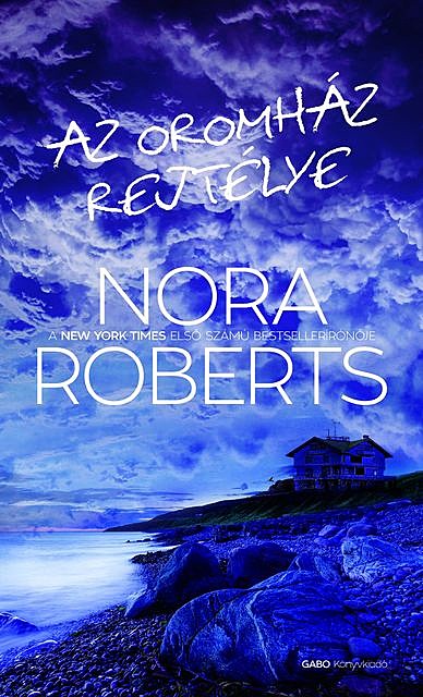 Az Oromház rejtélye, Nora Roberts