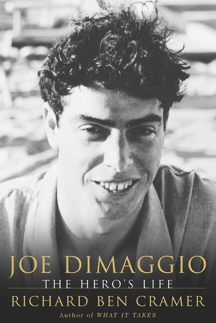 Joe DiMaggio, Richard Ben Cramer