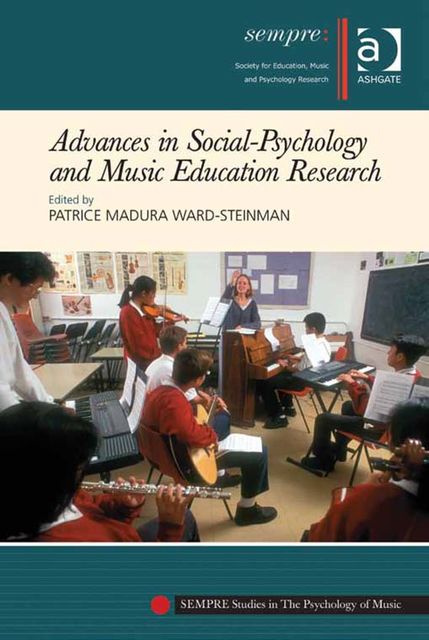 Advances in Social-Psychology and Music Education Research, Patrice Madura Ward-Steinman