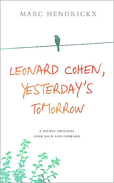 Leonard Cohen, Yesterday's Tomorrow, Marc Hendrickx