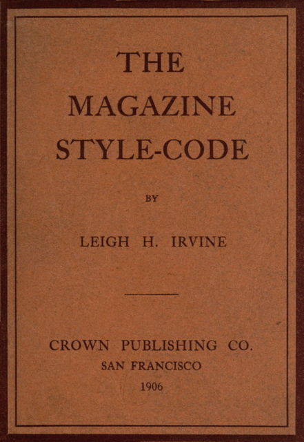 The Magazine Style-Code, Leigh H. Irvine