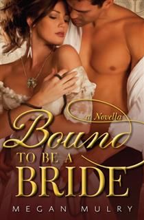 Bound to Be a Bride, Megan Mulry