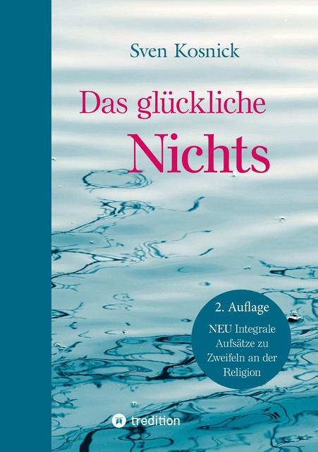 Das glückliche Nichts, Sven Kosnick