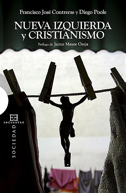 Nueva izquierda y cristianismo, Diego Poole Derqui, Francisco José Contreras Peláez