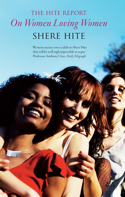 The Hite Report on Women Loving Women, Shere Hite