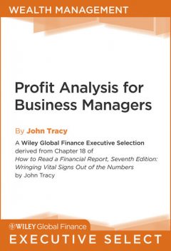 Profit Analysis for Business Managers, John A.Tracy