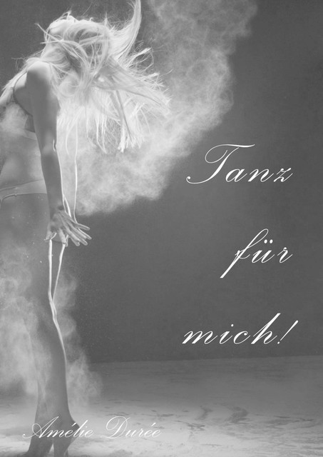 Tanz für mich, Amélie Durée