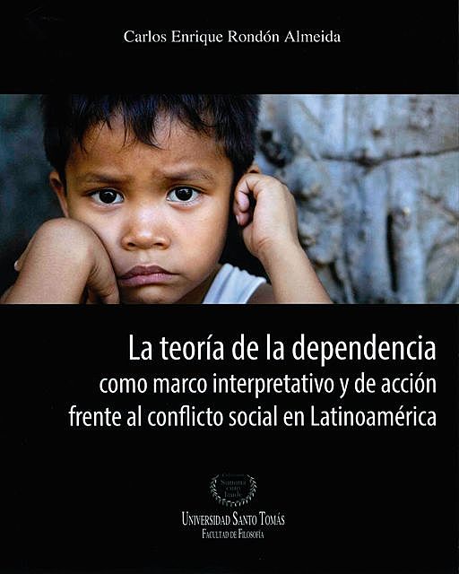 La teoría de la dependencia, Carlos Enrique Rondón Almeida