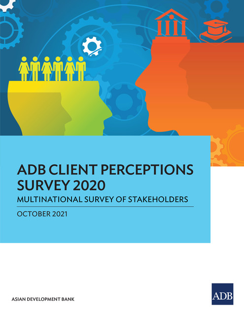 ADB Client Perceptions Survey 2020, Asian Development Bank