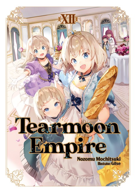 Tearmoon Empire: Volume 12, Nozomu Mochitsuki