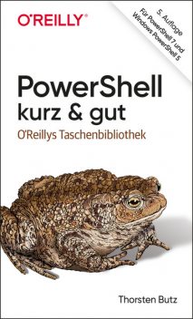 PowerShell – kurz & gut, Thorsten Butz