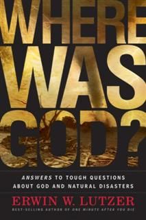 Where Was God?, Erwin W.Lutzer