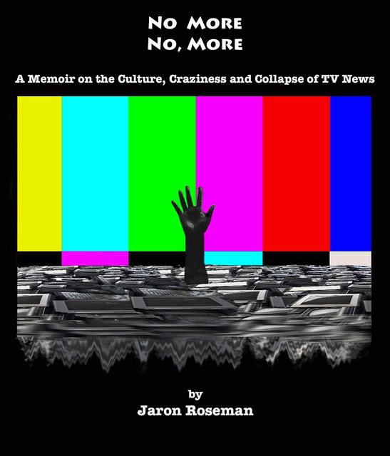 No More…No, More, Jaron Roseman