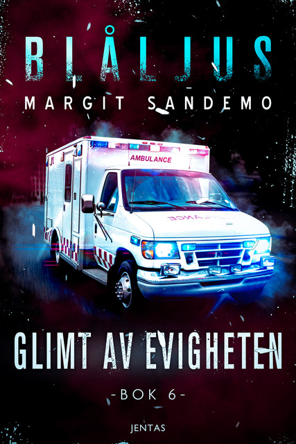 Blåljus 6 – Glimt av evigheten, Margit Sandemo