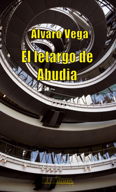 El letargo de Abudia, Álvaro Vega