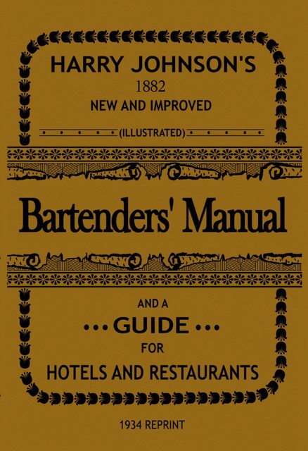 Bartenders' Manual, Harry Johnson