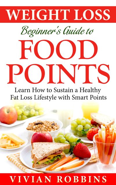 Weight Loss Beginner’s Guide To Food Points, Vivian Robbins