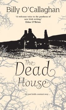 The Dead House, Billy O'Callaghan