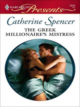 The Greek Millionaire's Mistress, Catherine Spencer