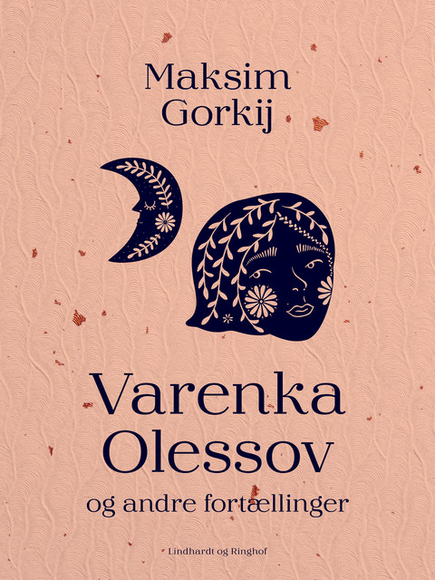 Varenka Olessov og andre fortællinger, Maksim Gorkij