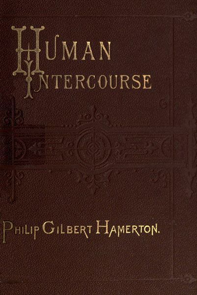 Human Intercourse, Philip Gilbert Hamerton