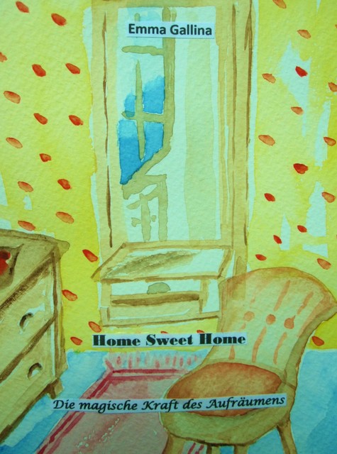 Home Sweet Home, Emma Gallina