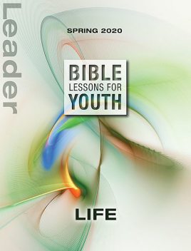 Bible Lessons for Youth Spring 2020 Leader, Jason, Brown, Jones, Cindy Klick, Evan
