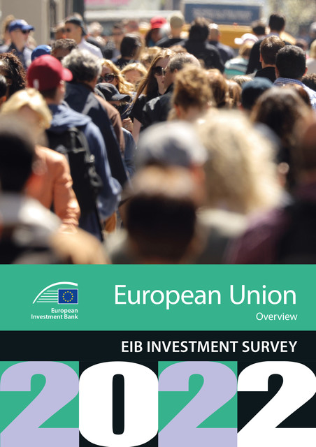 EIB Investment Survey 2022 – European Union overview, European Investment Bank