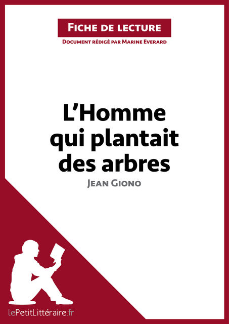 L'homme qui plantait des arbres de Jean Giono (Fiche de lecture), Marine Everard