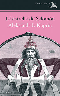 LA ESTRELLA DE SALOMÓN, Aleksandr Kuprin