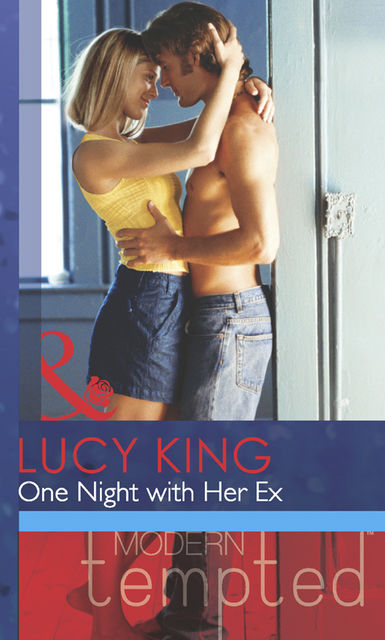 One Night with Her Ex, Lucy King
