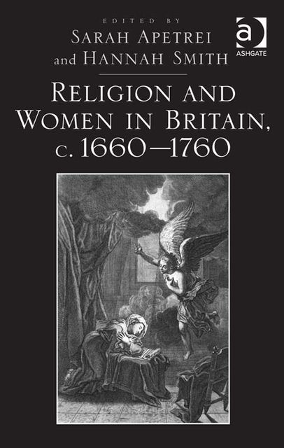 Religion and Women in Britain, c. 1660–1760, Sarah Apetrei