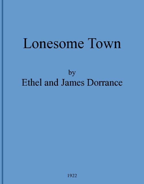 Lonesome Town, Ethel Dorrance