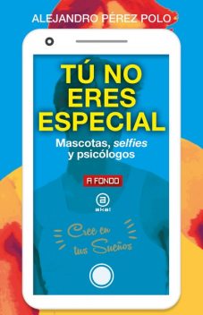 Tú no eres especial, Alejandro Pérez Polo