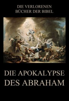 Die Apokalypse des Abraham, Paul Rießler