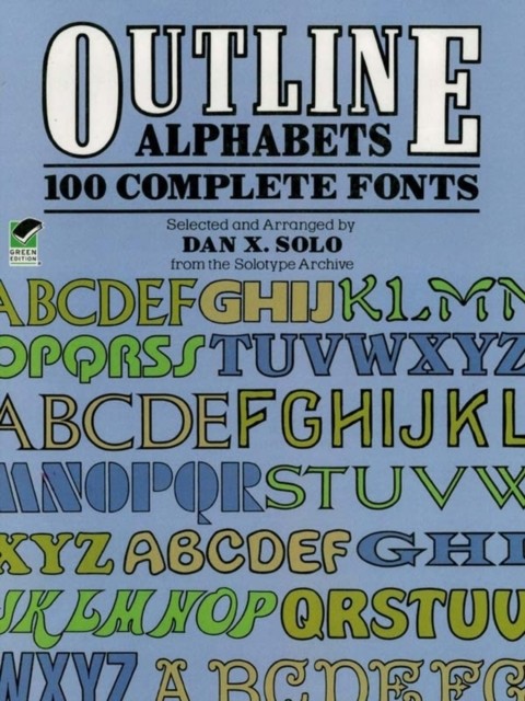 Outline Alphabets, Dan X.Solo