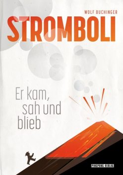 Stromboli, Wolf Buchinger