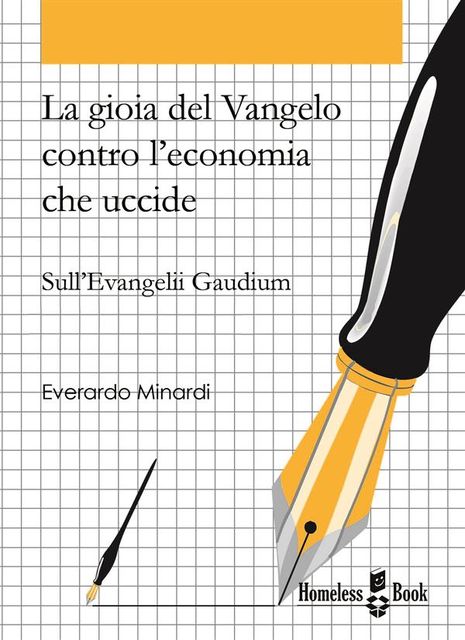 La gioia del Vangelo contro l'economia che uccide, Everardo Minardi