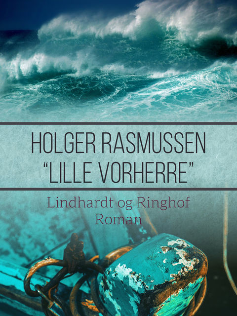 Lille Vorherre”, Holger Rasmussen