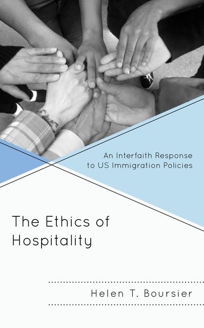 The Ethics of Hospitality, Helen T. Boursier