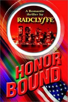 Honor Bound, Рэдклифф