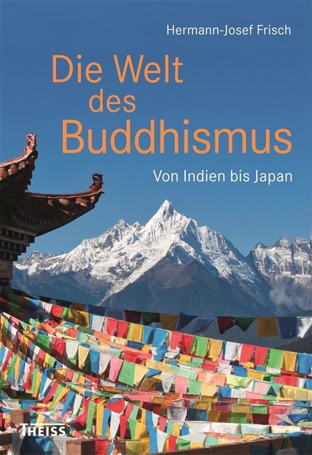 Die Welt des Buddhismus, Hermann, Josef Frisch