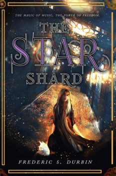 The Star Shard, Frederic S. Durbin