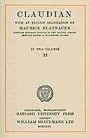 Claudian, volume 2 (of 2) With an English translation by Maurice Platnauer, Claudius Claudianus