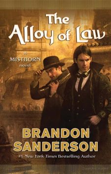 The Alloy of Law, Brandon Sanderson