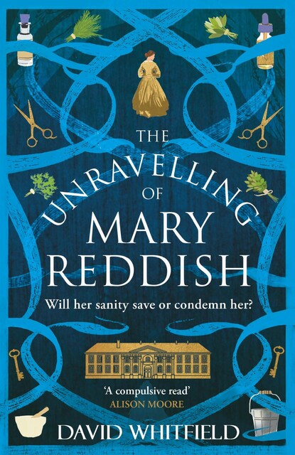 The Unravelling of Mary Reddish, David Whitfield