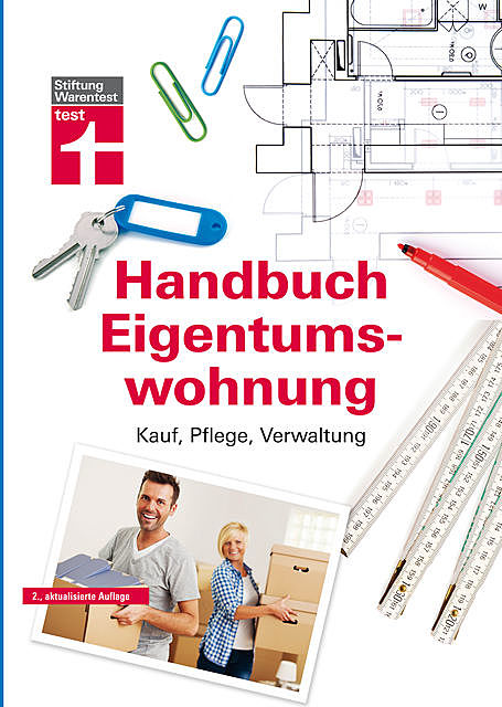 Das Handbuch für die Eigentumswohnung, Werner Siepe, Thomas Wieke, Annette Schaller